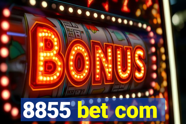 8855 bet com