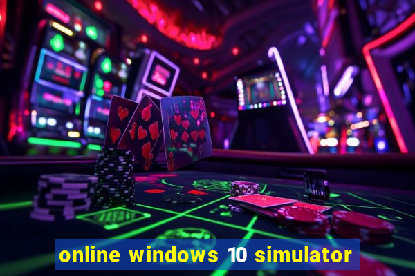 online windows 10 simulator
