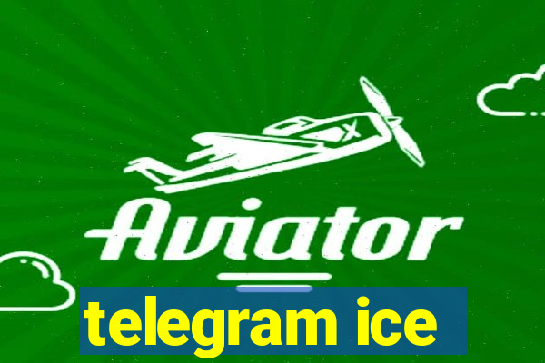 telegram ice