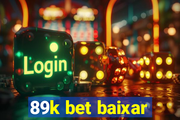 89k bet baixar