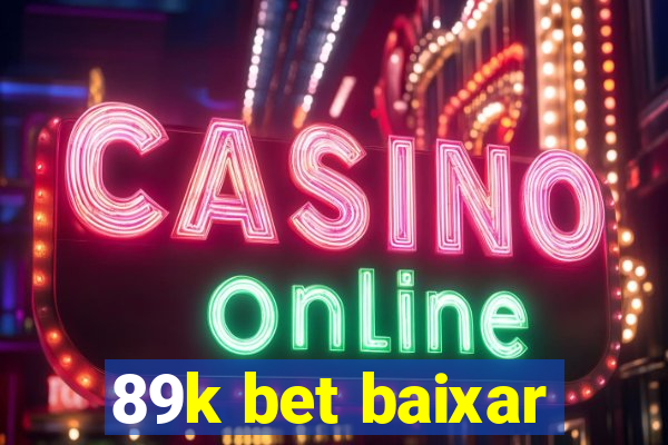 89k bet baixar