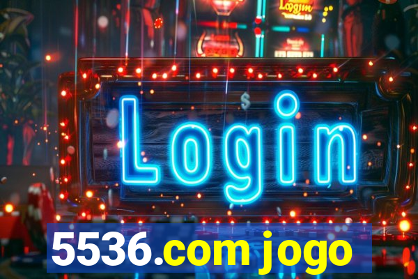 5536.com jogo