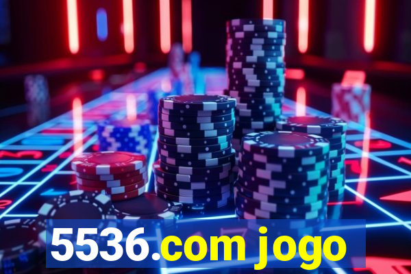 5536.com jogo