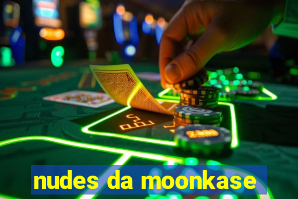 nudes da moonkase