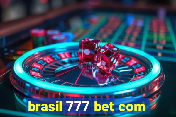 brasil 777 bet com