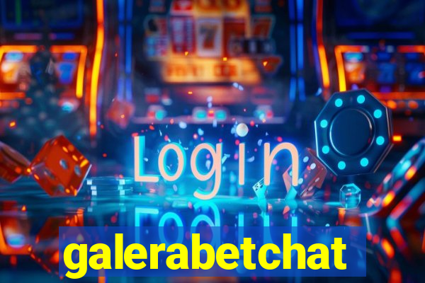 galerabetchat