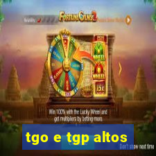 tgo e tgp altos