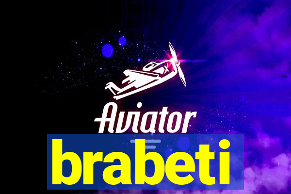 brabeti