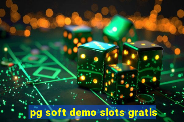 pg soft demo slots gratis