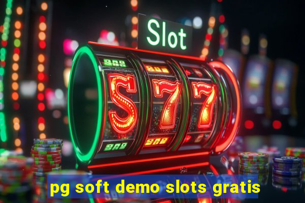 pg soft demo slots gratis