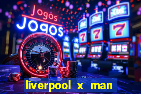 liverpool x man city multicanais
