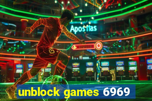 unblock games 6969
