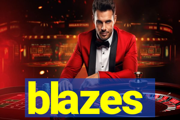 blazes