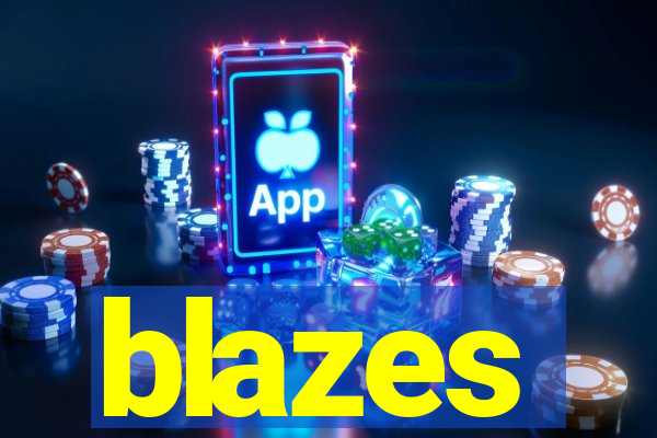 blazes