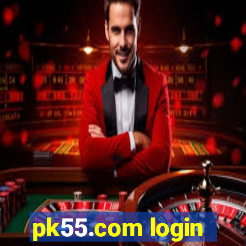 pk55.com login
