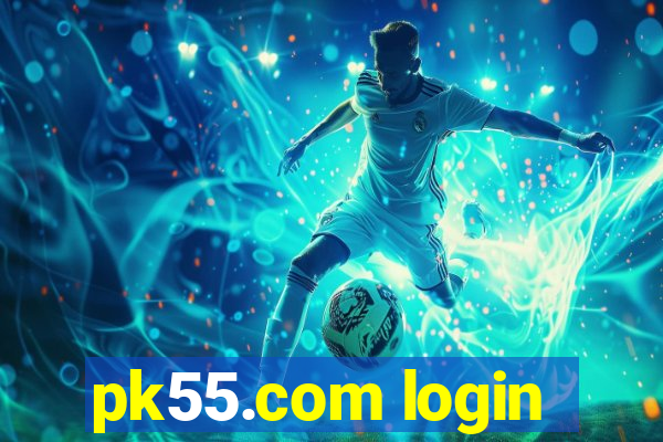 pk55.com login