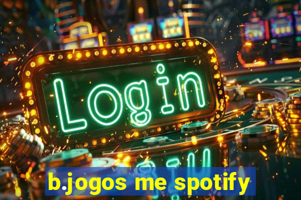 b.jogos me spotify