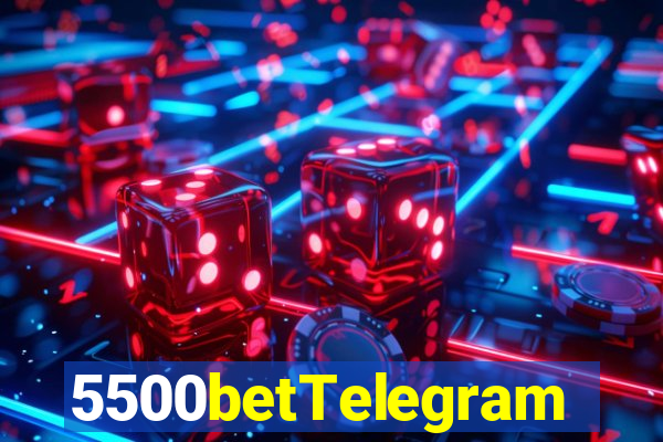 5500betTelegram