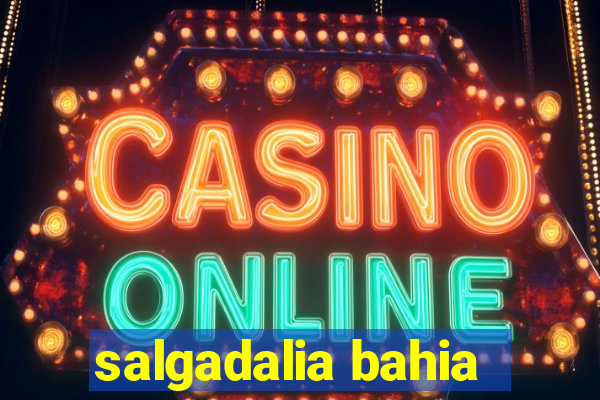 salgadalia bahia