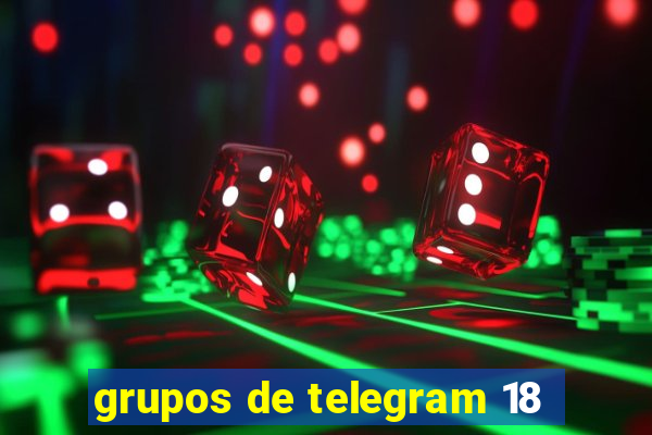 grupos de telegram 18