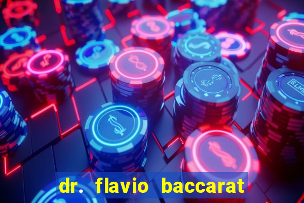 dr. flavio baccarat franco montoro