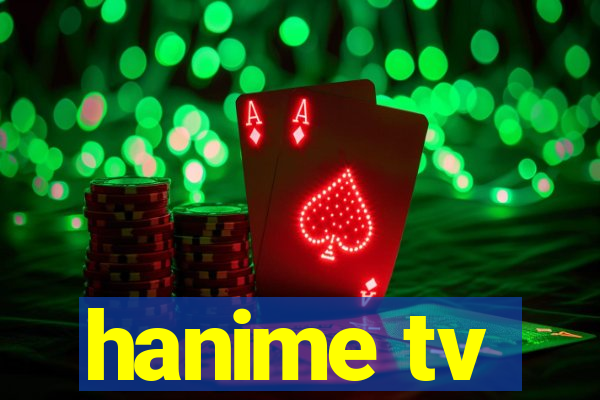 hanime tv