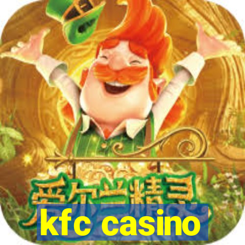 kfc casino