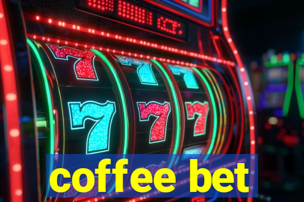 coffee bet