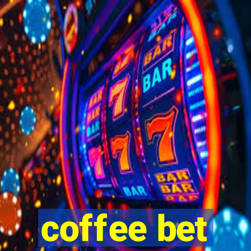 coffee bet