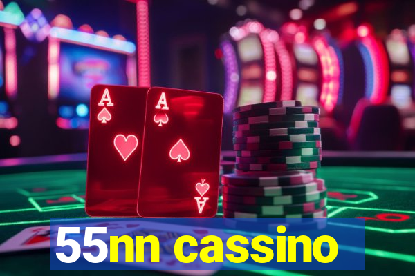 55nn cassino