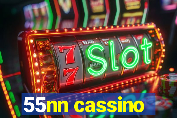 55nn cassino