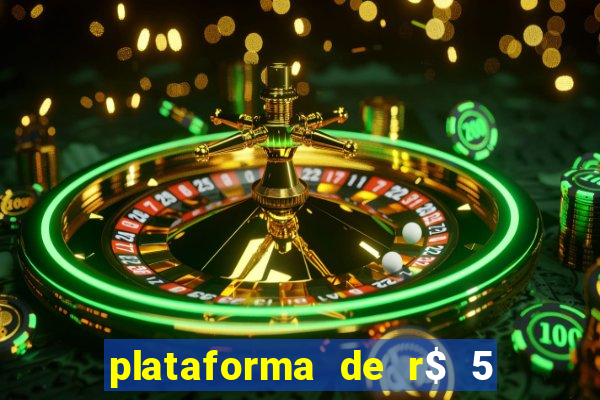plataforma de r$ 5 para jogar