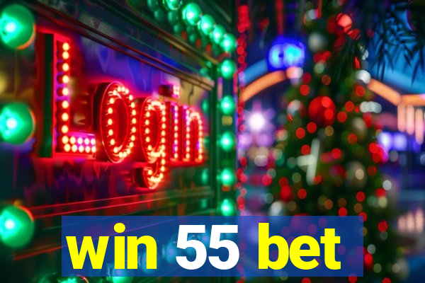 win 55 bet