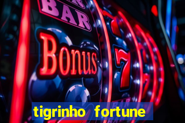 tigrinho fortune dinheiro infinito