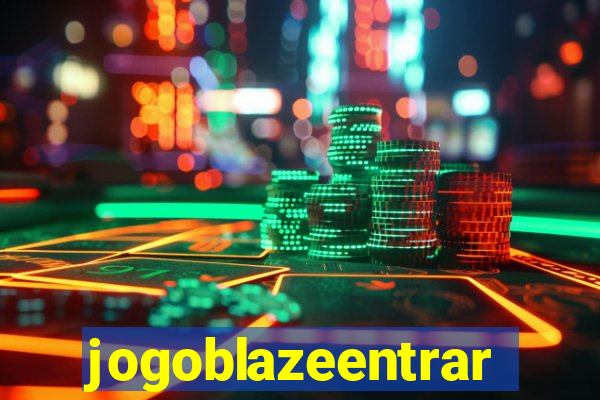 jogoblazeentrar