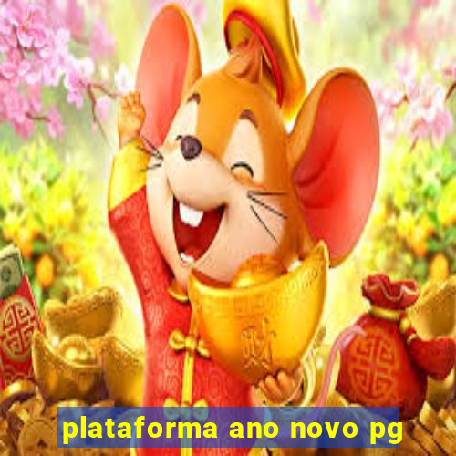 plataforma ano novo pg