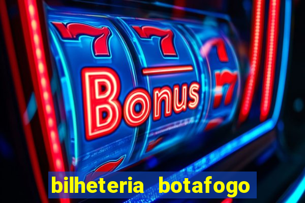 bilheteria botafogo general severiano