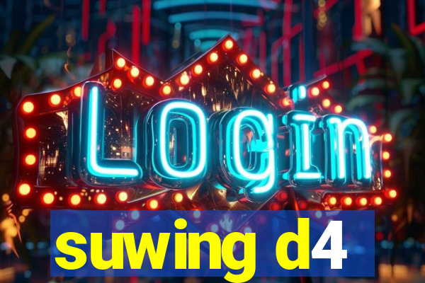 suwing d4