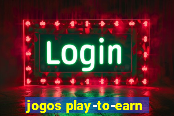 jogos play-to-earn