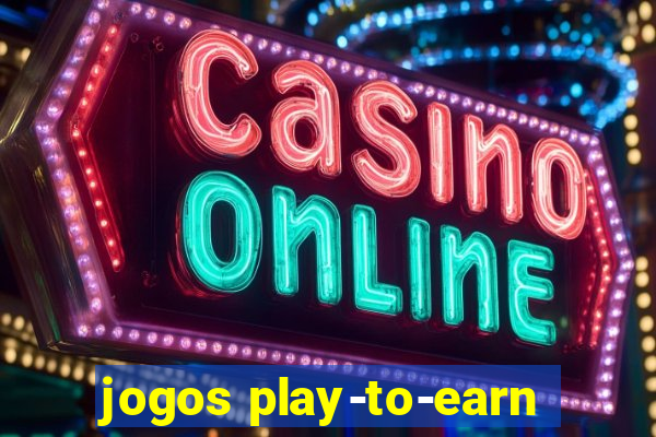 jogos play-to-earn