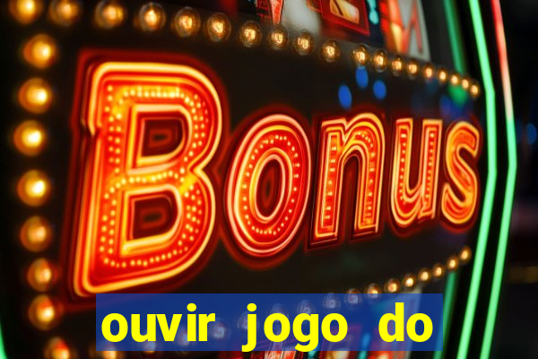 ouvir jogo do vasco ao vivo