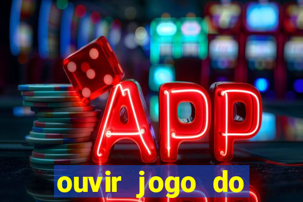 ouvir jogo do vasco ao vivo