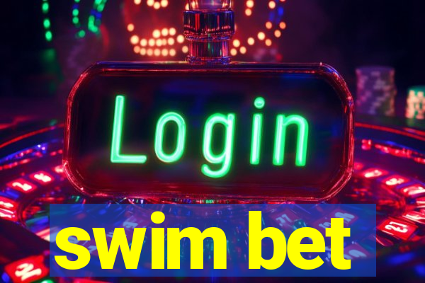 swim bet