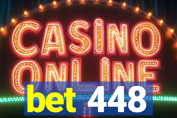 bet 448
