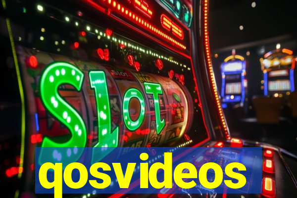 qosvideos