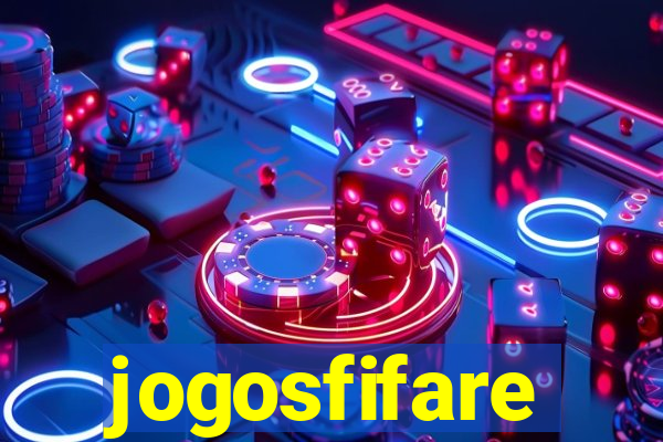 jogosfifare