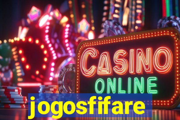 jogosfifare