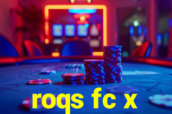 roqs fc x