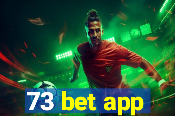 73 bet app