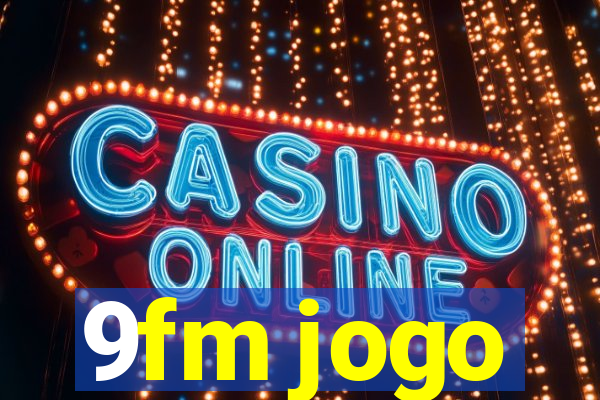 9fm jogo